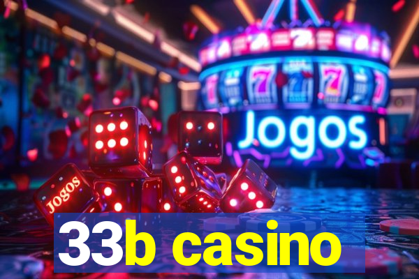 33b casino